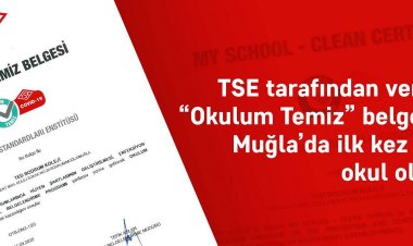 Ted Bodrum Koleji Muğla’da ‘Okulum Temiz’ Belgesi Alan İlk Eğitim Kurumu Oldu