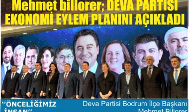 Mehmet Billorer: Deva Partisi Ekonomi Eylem Planını Açıkladı