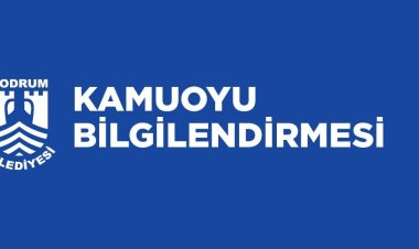 Bodrum Belediyesi Araç Kiralaması ve Hurdaya Ayrılan Araçlar Hakkında Kamuoyu Bilgilendirmesi