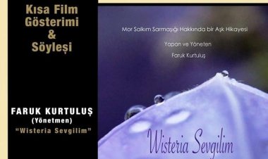 Dibeklihan’da Bir Festival Filmi, “Wisteria Sevgilim” Kısa Film Gösterimi Ve Yönetmeniyle Söyleşi