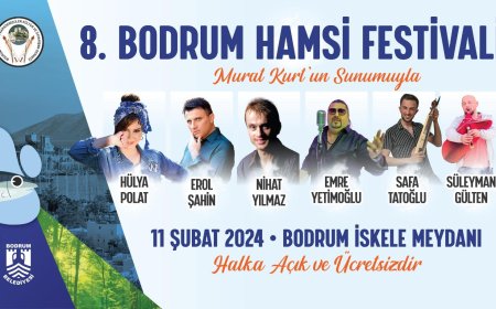 Ertelenen 8.Bodrum Hamsi Festivali 11 Şubat 2024’te Gerçekleştirilecek