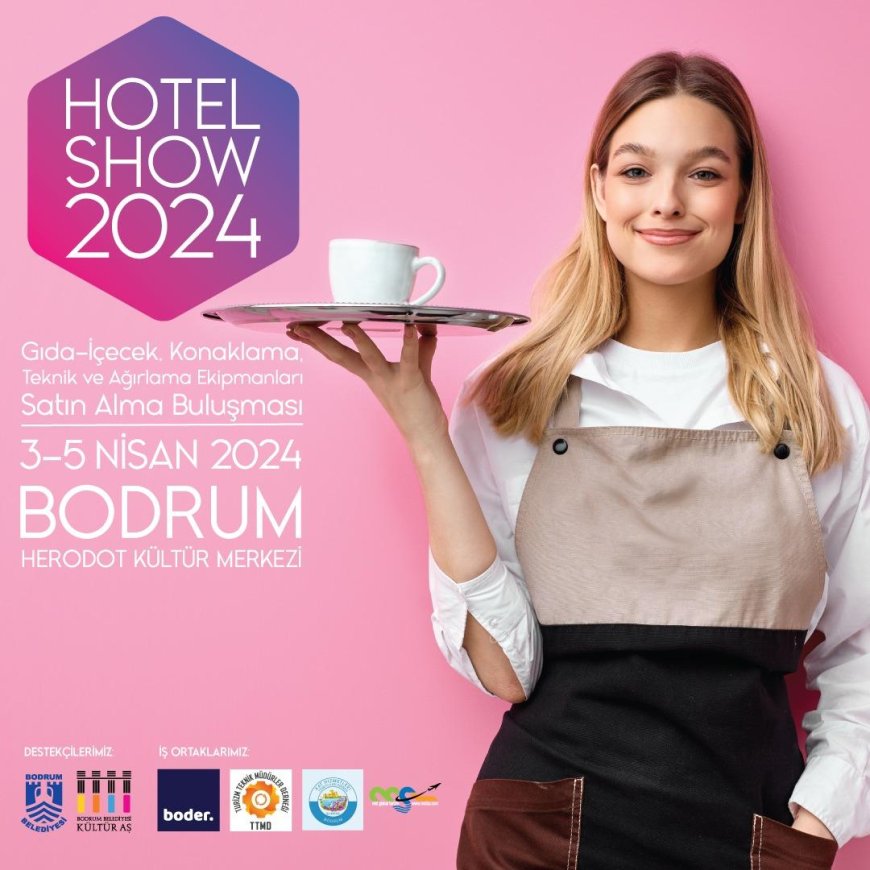Hotel Show 2024 3 Nisan 2024 11.00'da Kapılarını Açıyor