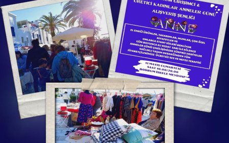 Bodrum Girişimci & Üreten Kadınlar Anneler Günü Alışveriş Şenliği 11 Mayıs Bodrum İskele Meydanı’nda Gerçekleşiyor