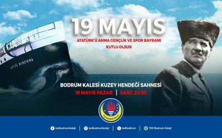TED’li Gençler, 19 Mayıs’ta Herkesi Bodrum Kalesi’ne Davet Ediyor