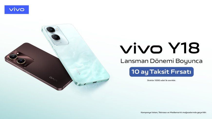 Vivo Y18, Türkiye'de Raflardaki Yerini Aldı