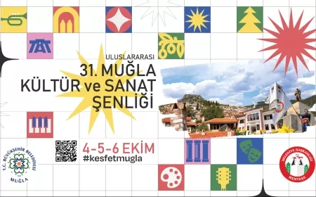 Uluslararası 31. Muğla Kültür ve Sanat Şenliği Başlıyor
