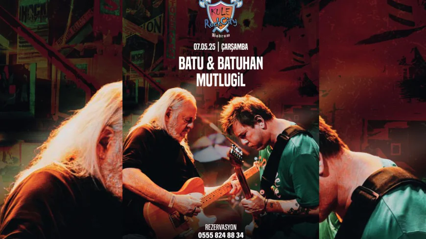 Batu & Batuhan Mutlugil ile Nesiller Arası Rock Buluşması – Bodrum’da Efsane Gece!