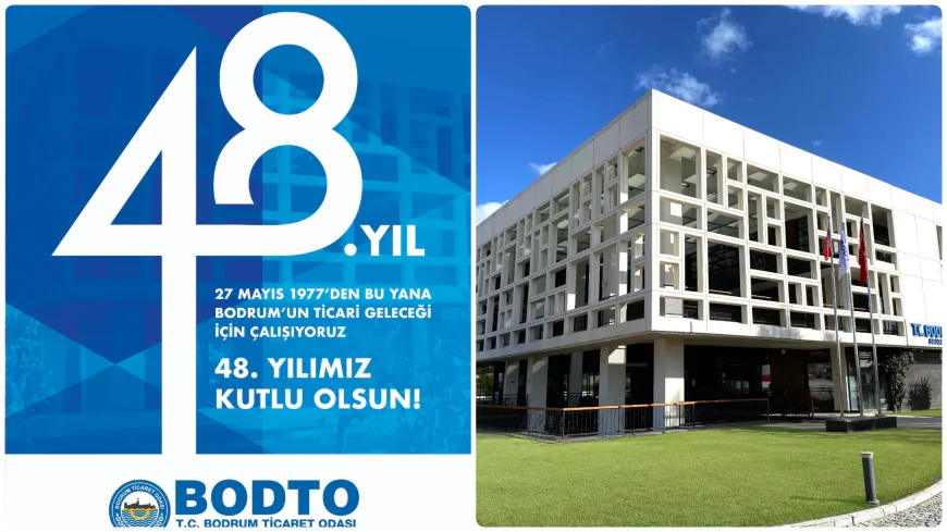 Bodrum Ticaret Odası 48 Yaşında: “Ticari Hayatın Lokomotifiyiz”