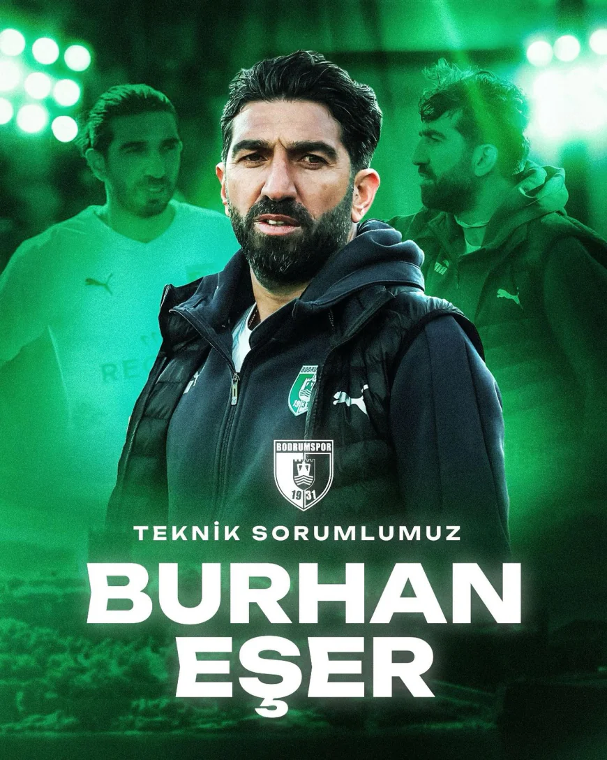 Burhan Eşer, Sipay Bodrum FK’nın Yeni Teknik Direktörü Oldu