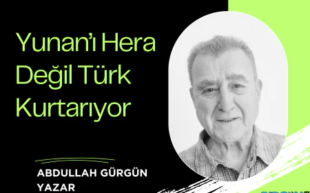 Yunan’ı Hera Değil Türk Kurtarıyor