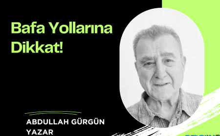 Bafa Yollarına Dikkat!