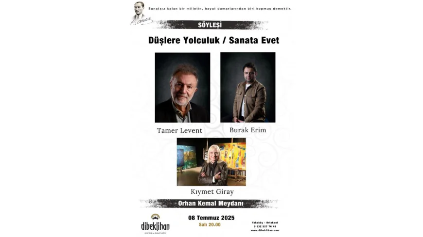 “Sanata Evet” Söylemi Dibeklihan’da Hayat Buluyor: Tamer Levent, Burak Erim ve Prof. Dr. Kıymet Giray Sanatseverlerle Buluşuyor