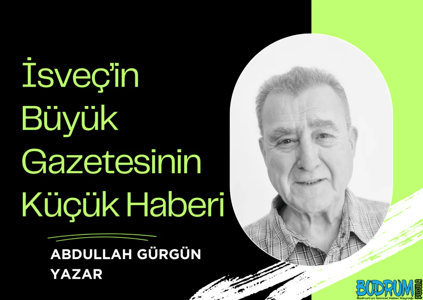 İsveç’in Büyük Gazetesinin Küçük Haberi