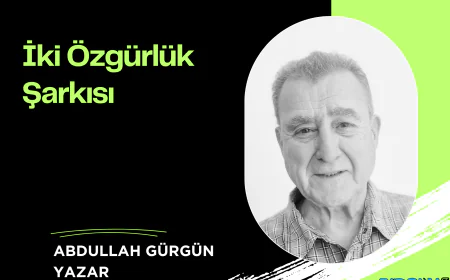 İki Özgürlük Şarkısı