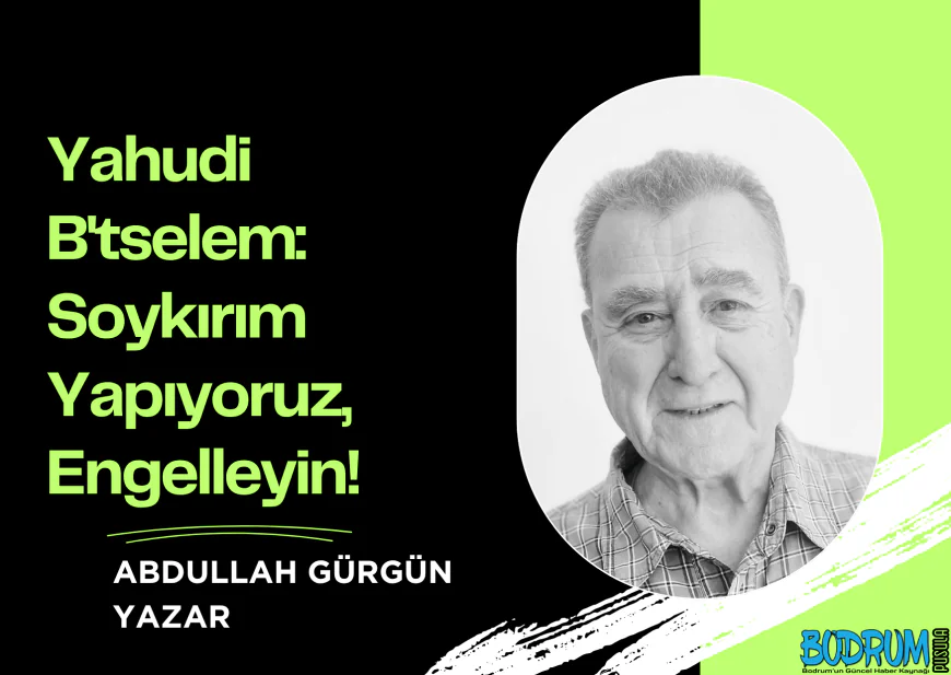 Yahudi B'tselem Soykırım Yapıyoruz, Engelleyin!