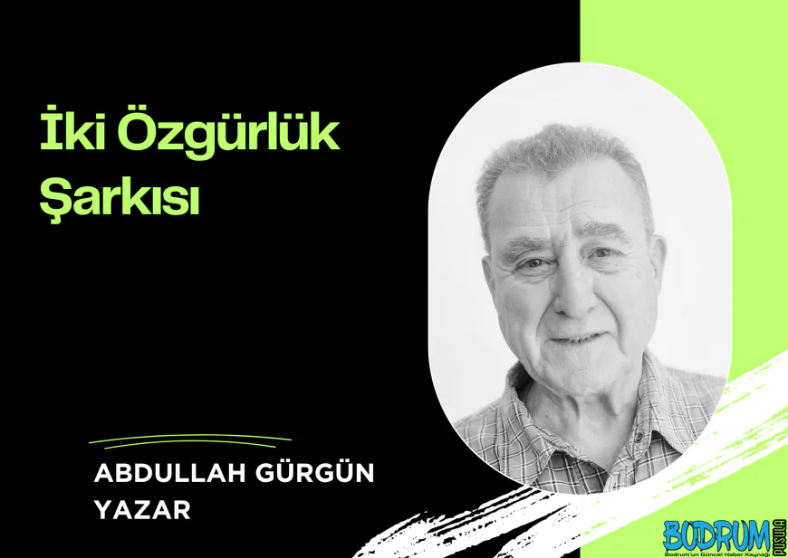 İki Özgürlük Şarkısı