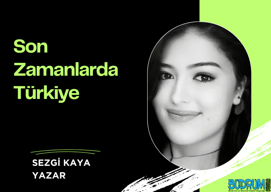 Son Zamanlarda Türkiye