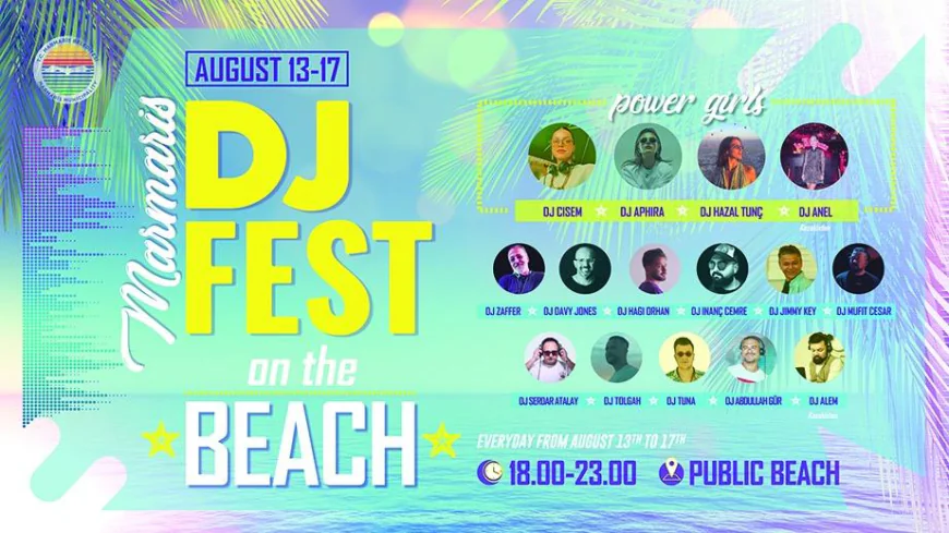 Marmaris DJ Fest 13–17 Ağustos’ta Müzik ve Dansla Sahili Coşturacak