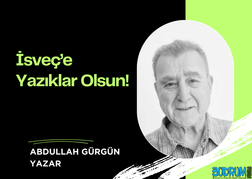 İsveç’e Yazıklar Olsun!