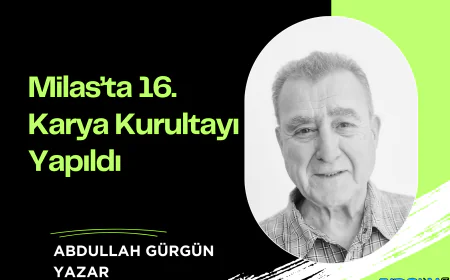 Milas’ta 16. Karya Kurultayı Yapıldı