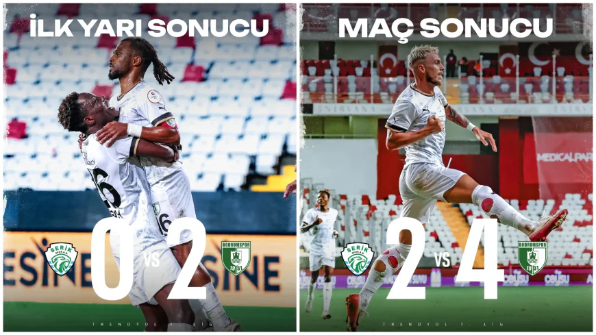 Sipay Bodrum FK, Serikspor Deplasmanından 4 Golle Döndü