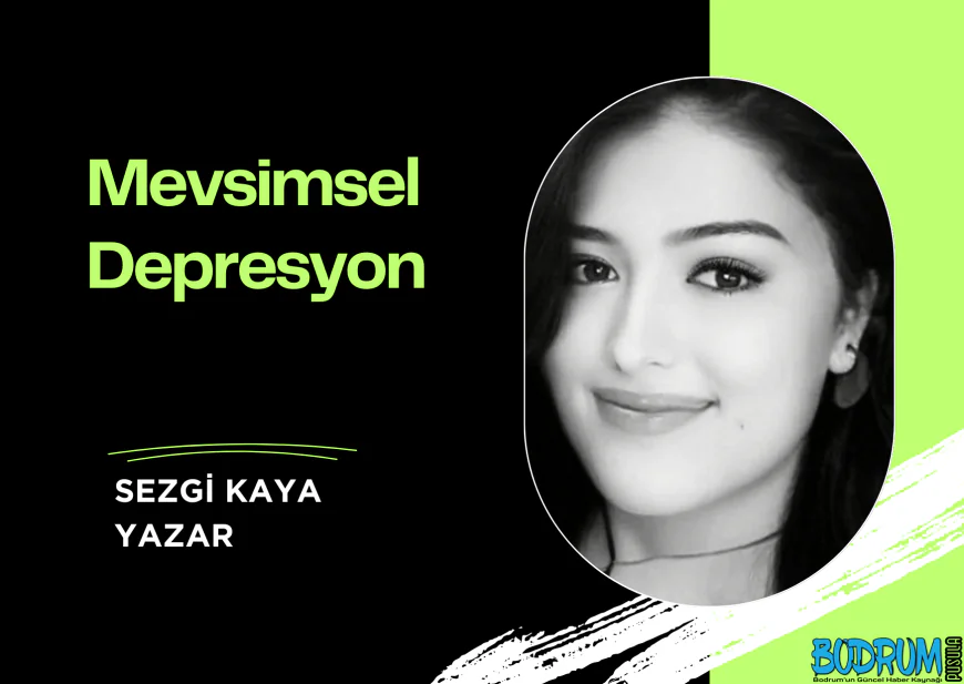 Mevsimsel Depresyon (Sonbahar Depresyonu)