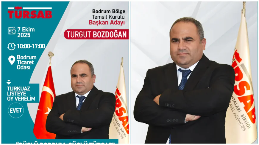 Turgut Bozdoğan Türsab Bodrum Bölge Temsil Kurulu Başkanlığına Aday Oldu