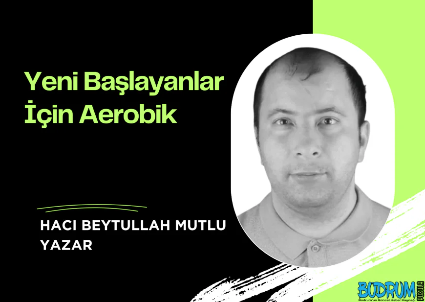Yeni Başlayanlar İçin Aerobik