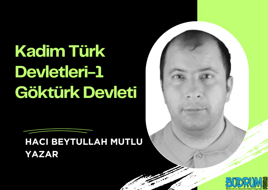 Kadim Türk Devletleri-1 Göktürk Devleti