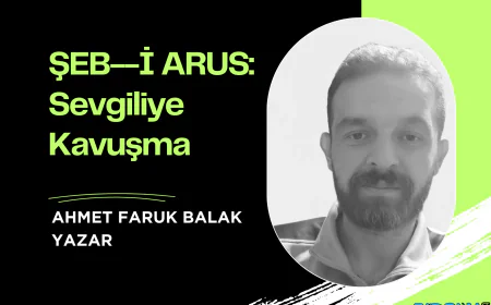 ŞEB--İ ARUS: Sevgiliye Kavuşma