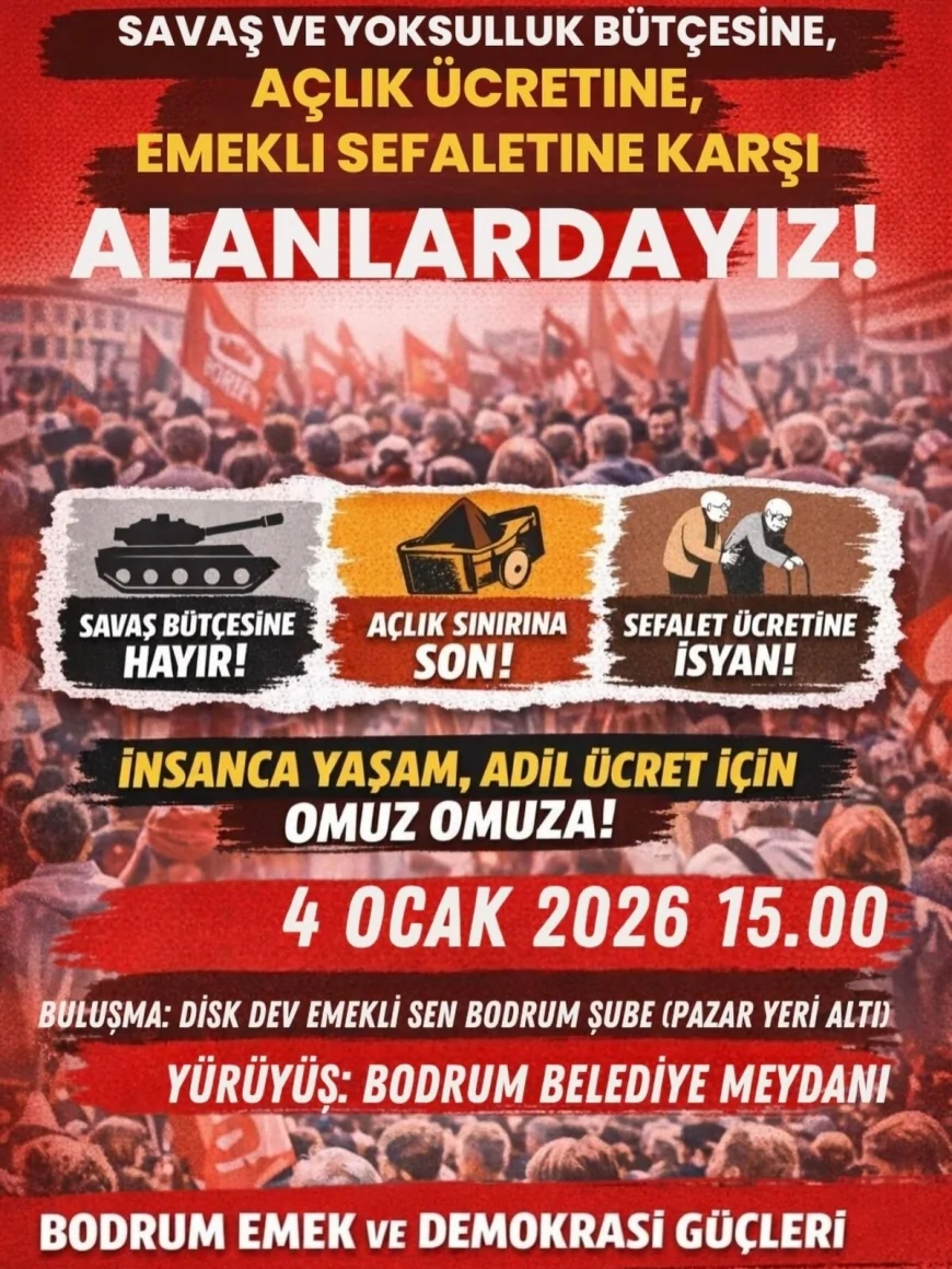 Bodrum’da "İnsanca Yaşam" Yürüyüşü: Emek ve Demokrasi Güçleri Alanlara İniyor