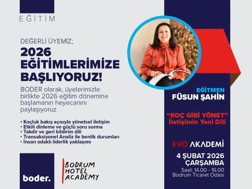 BODER 2026 Turizm Sezonu İçin Eğitim Ve İstihdam Odaklı Kapsamlı Bir Yol Haritası Açıkladı