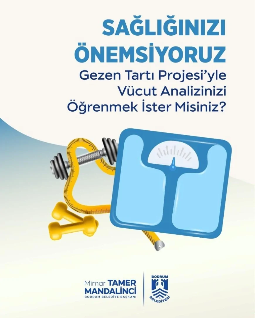 Bodrum Belediyesi’nden Sağlık Seferberliği: "Gezen Tartı Projesi" Mahalleleri Dolaşmaya Başlıyor