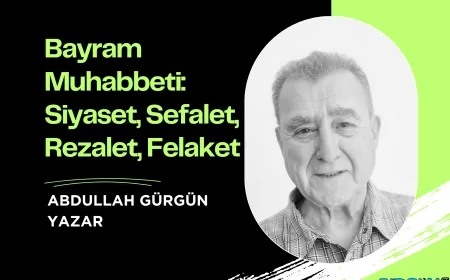 Bayram Muhabbeti: Siyaset, Sefalet, Rezalet, Felaket