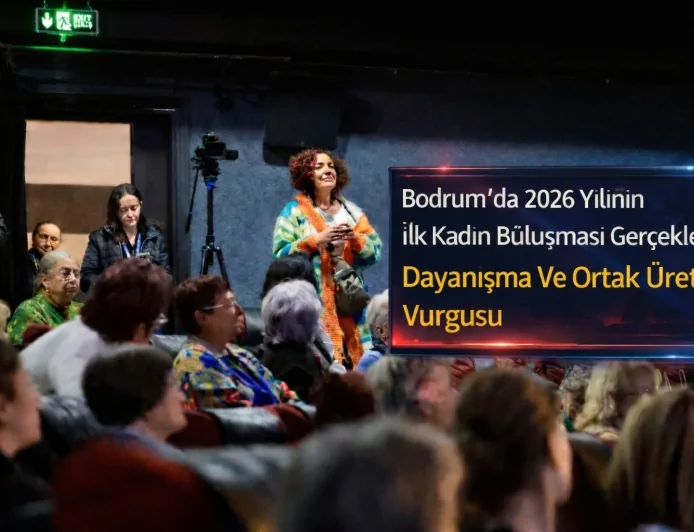 Bodrum’da 2026 Yılının İlk Kadın Buluşması Gerçekleşti: Dayanışma Ve Ortak Üretim Vurgusu