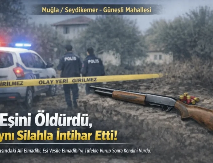 Seydikemer’de Kan Donduran Aile Faciası: Eşini Öldürüp İntihar Etti