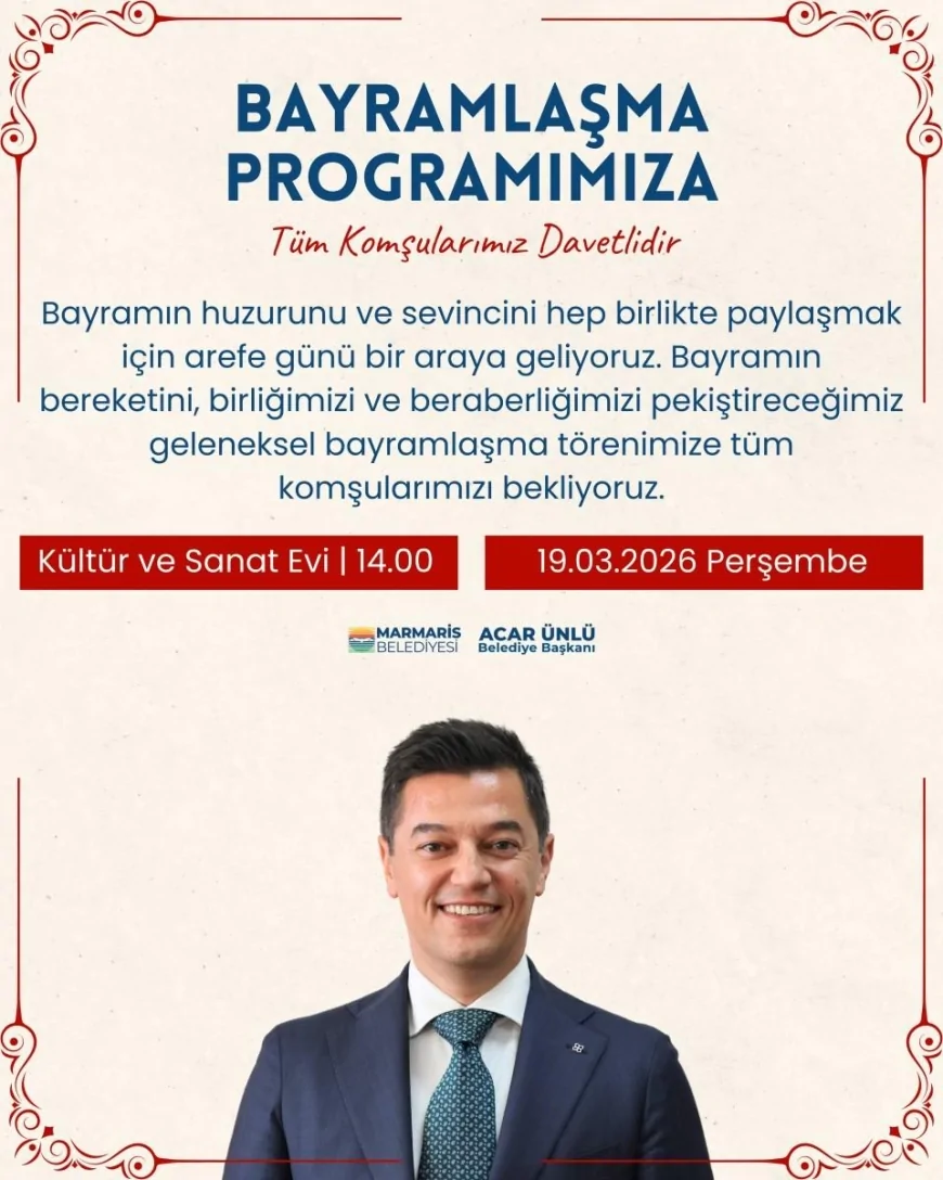 Marmaris Belediye Başkanı Acar Ünlü’den Bayram Mesajı: Geleneksel Bayramlaşmaya Davet