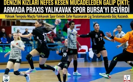 Denizin Kızları Nefes Kesen Mücadeleden Galip Çıktı: Armada Praxis Yalıkavak Spor Bursa'yı Devirdi