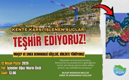 Bodrum’da Ranta Ve Talana Karşı Dev Yürüyüş: "Kente Karşı İşlenen Suçları Teşhir Ediyoruz"