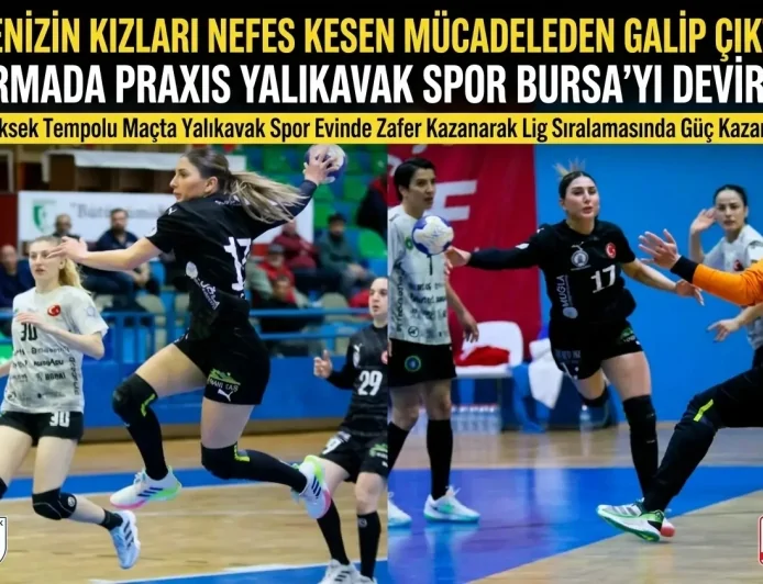 Denizin Kızları Nefes Kesen Mücadeleden Galip Çıktı: Armada Praxis Yalıkavak Spor Bursa'yı Devirdi