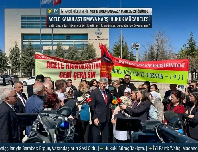 İYİ Parti Milletvekili Metin Ergun Anayasa Mahkemesi Önünde: Acele Kamulaştırmaya Karşı Hukuk Mücadelesi
