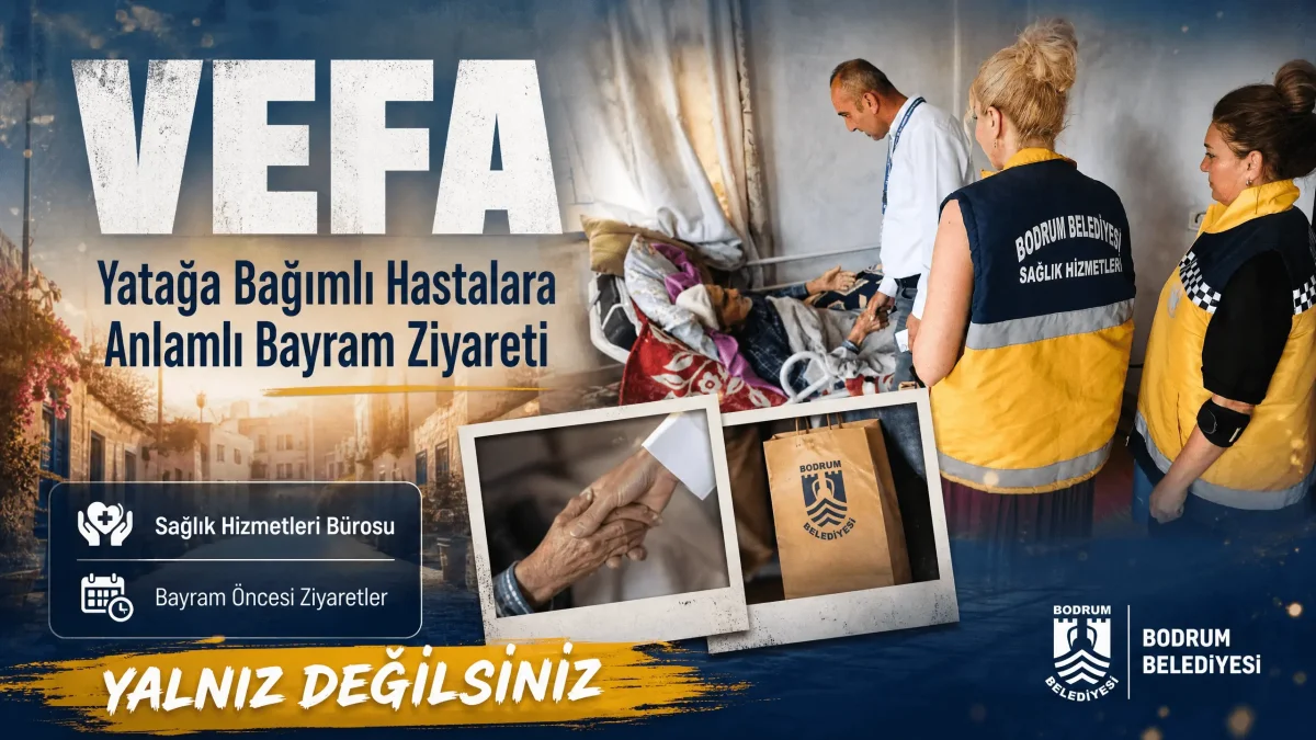 Bodrum Belediyesi’nden Bayram Öncesi Yatağa Bağımlı Hastalara Evde Ziyaret