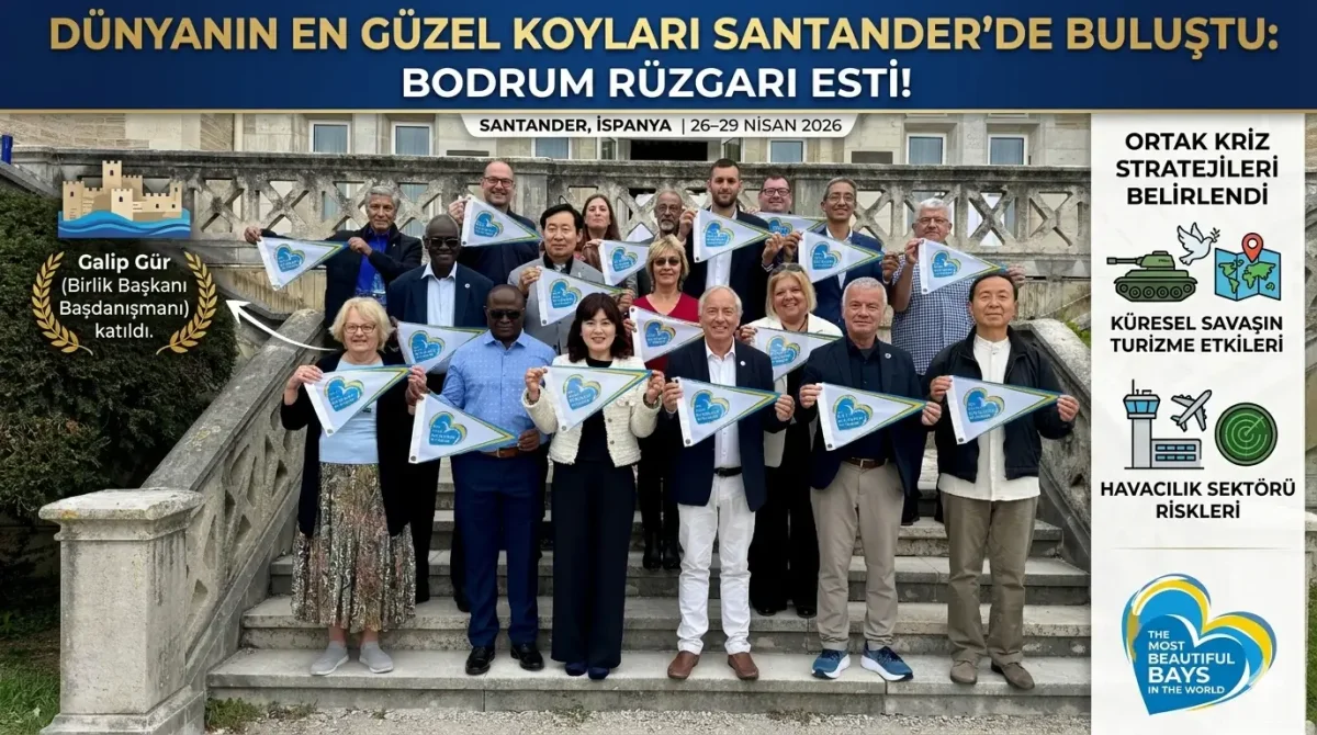 Dünyanın En Güzel Koyları Birliği Santander’de Toplandı Bodrum Stratejik Rol Üstlendi