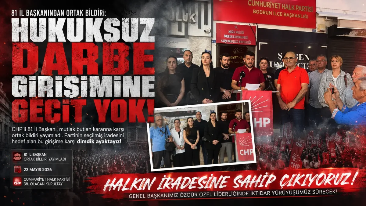 CHP’den 81 İl Başkanının İmzasıyla Ortak Bildiri: Hukuksuz Darbe Girişimini Tanımıyoruz