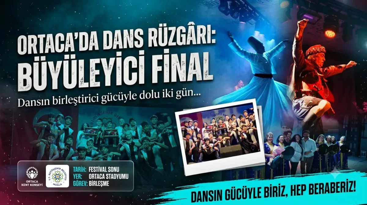 Ortaca 2. Dans Festivali Coşkuyla Tamamlandı: Sanat ve Kültürün Birleştirici Gücü
