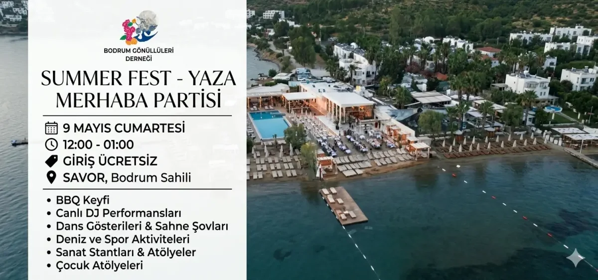 Bodrum Gönüllüleri'nden Coşkulu Yaza Merhaba: Savor'da Ücretsiz "Summer Fest"!