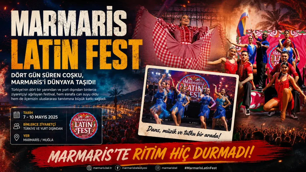 Marmaris’te Latin Karnavalı Sona Erdi: Latin Fest Turizme Can Suyu Oldu