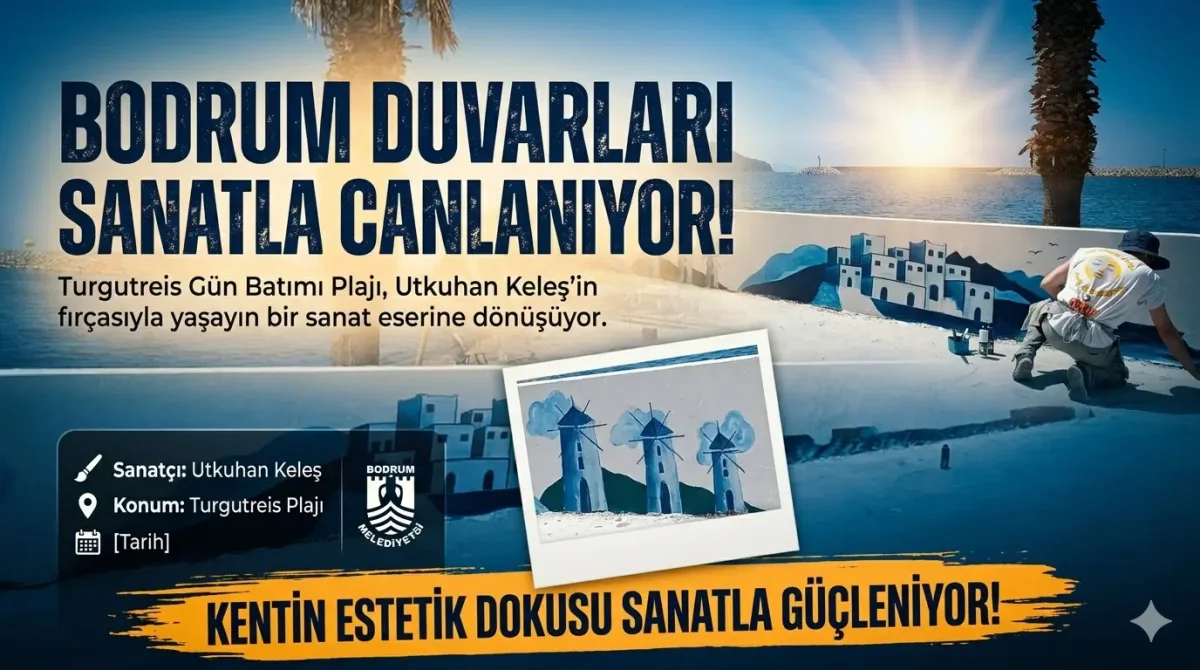 Turgutreis Gün Batımı Plajı’nda Sanatsal Dönüşüm: Bodrum’un Simgeleri Duvarlara İşleniyor