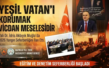 Muğla’da Yeşil Vatan İçin Seferberlik: 2026 Yılı Orman Yangınları Hazırlık Toplantısı Yapıldı