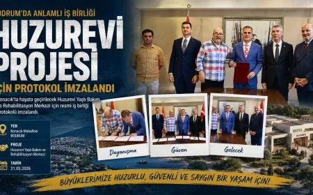 Bodrum’a 92 Kapasiteli Yeni Huzurevi: Konacık Yaşlı Bakım Ve Rehabilitasyon Merkezi İçin İmzalar Atıldı